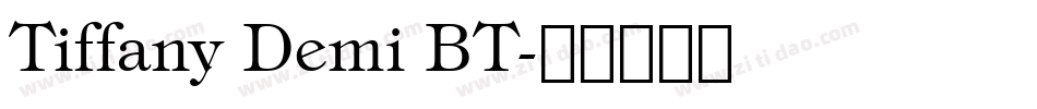 Tiffany Demi BT字体转换